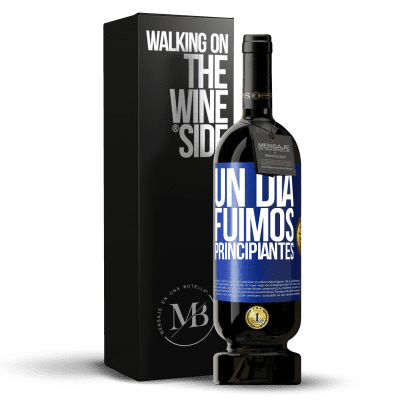 «Un día fuimos principiantes» Edición Premium MBS® Reserva