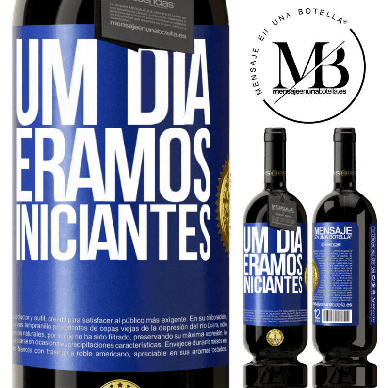49,95 € Envio grátis | Vinho tinto Edição Premium MBS® Reserva Um dia éramos iniciantes Etiqueta Azul. Etiqueta personalizável Reserva 12 Meses Colheita 2015 Tempranillo