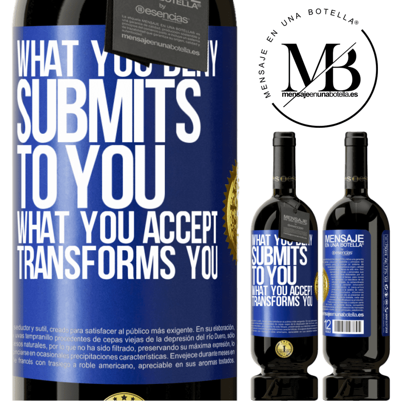29,95 € Free Shipping | Red Wine Premium Edition MBS® Reserva What you deny submits to you. What you accept transforms you Blue Label. Customizable label Reserva 12 Months Harvest 2014 Tempranillo