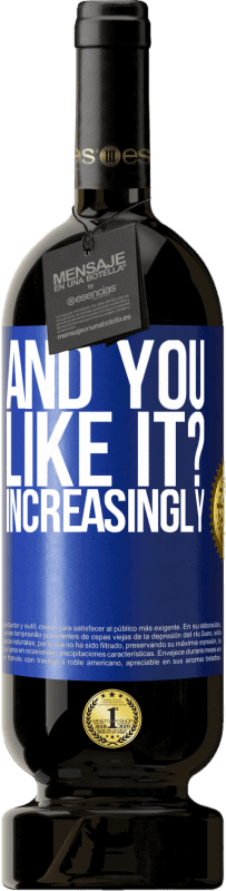 49,95 € 送料無料 | 赤ワイン プレミアム版 MBS® 予約する そして、あなたはそれが好きですか？もっともっと 青いタグ. カスタマイズ可能なラベル 予約する 12 月 収穫 2016 Tempranillo