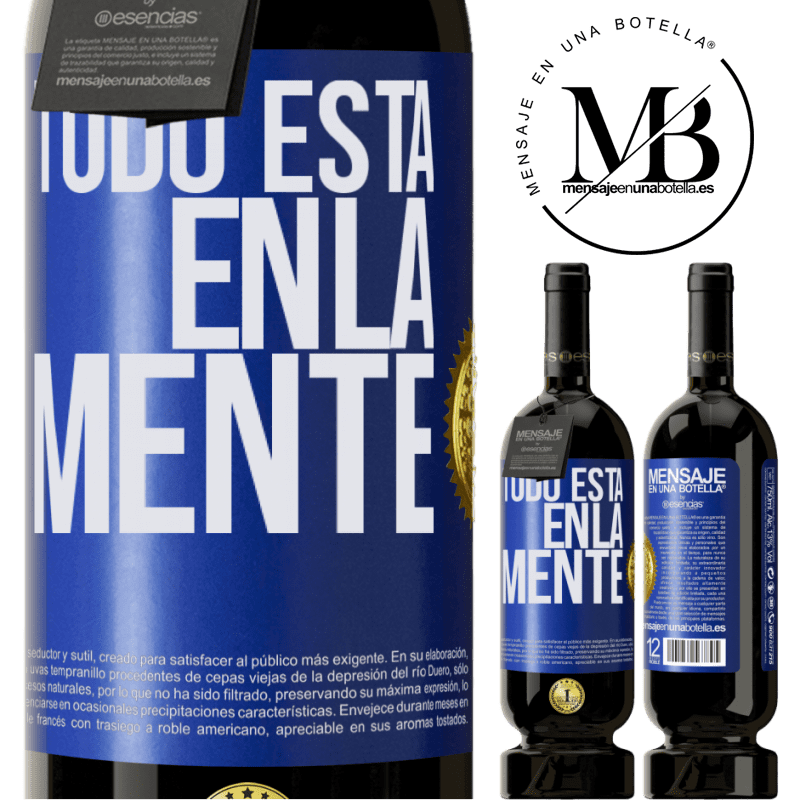 39,95 € Envío gratis | Vino Tinto Edición Premium MBS® Reserva Todo está en la mente Etiqueta Azul. Etiqueta personalizable Reserva 12 Meses Cosecha 2015 Tempranillo