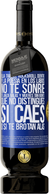 49,95 € Envío gratis | Vino Tinto Edición Premium MBS® Reserva Ella trae el Rock&Roll dentro y la poesía en los labios. No te sonríe, te lanza balas, y mueres tan bonito, que no Etiqueta Azul. Etiqueta personalizable Reserva 12 Meses Cosecha 2016 Tempranillo