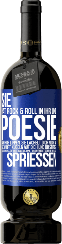 49,95 € Kostenloser Versand | Rotwein Premium Ausgabe MBS® Reserve Sie hat Rock & Roll in ihr und Poesie auf ihre Lippen. Sie lächelt dich nicht an, sie wirft Kugeln auf dich und du stirbst so sc Blaue Markierung. Anpassbares Etikett Reserve 12 Monate Ernte 2016 Tempranillo