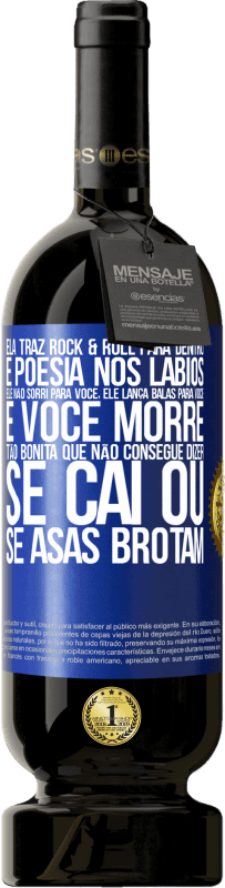 49,95 € | Vinho tinto Edição Premium MBS® Reserva Ela traz Rock & Roll para dentro e poesia nos lábios. Ele não sorri para você, ele lança balas para você e você morre tão Etiqueta Azul. Etiqueta personalizável Reserva 12 Meses Colheita 2015 Tempranillo