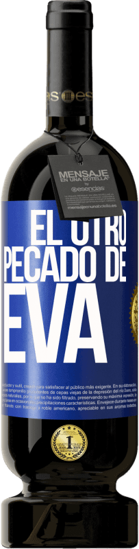 «El otro pecado de Eva» Edición Premium MBS® Reserva