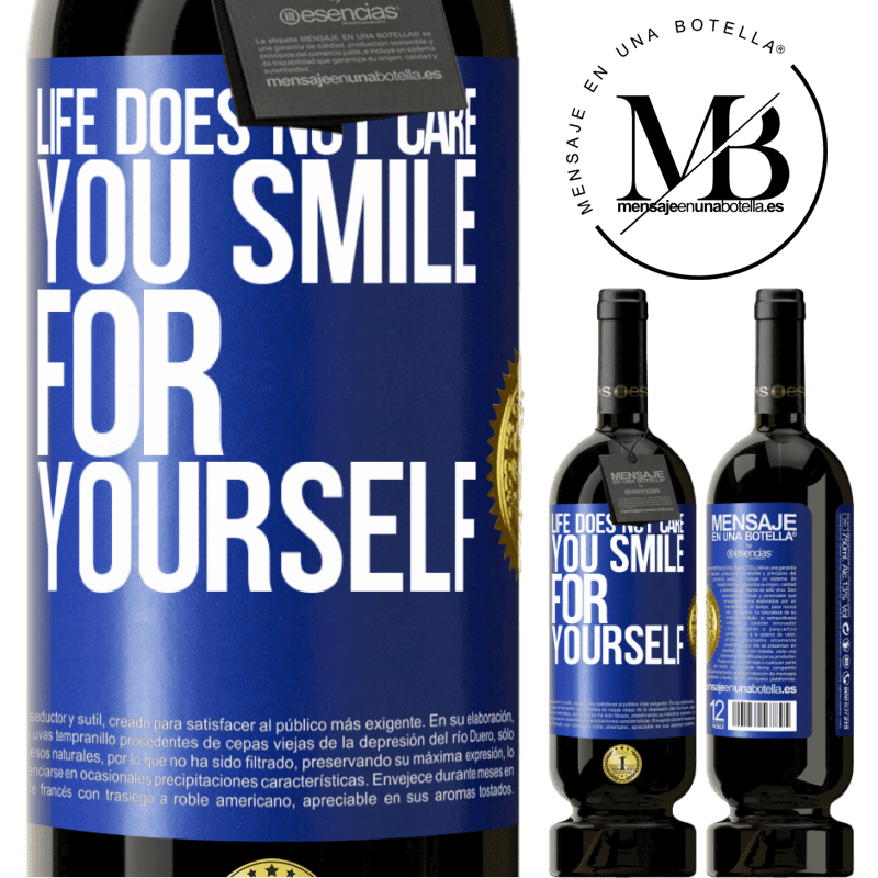 29,95 € Free Shipping | Red Wine Premium Edition MBS® Reserva Life does not care, you smile for yourself Blue Label. Customizable label Reserva 12 Months Harvest 2014 Tempranillo