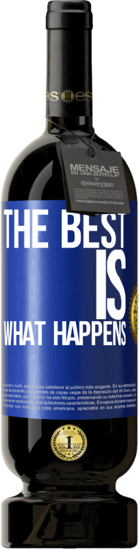 «The best is what happens» Premium Edition MBS® Reserve