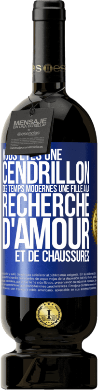 49,95 € | Vin rouge Édition Premium MBS® Réserve Vous êtes une cendrillon des temps modernes une fille à la recherche d'amour et de chaussures Étiquette Bleue. Étiquette personnalisable Réserve 12 Mois Récolte 2016 Tempranillo