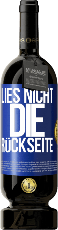 49,95 € Kostenloser Versand | Rotwein Premium Ausgabe MBS® Reserve Lies nicht die Rückseite Blaue Markierung. Anpassbares Etikett Reserve 12 Monate Ernte 2014 Tempranillo