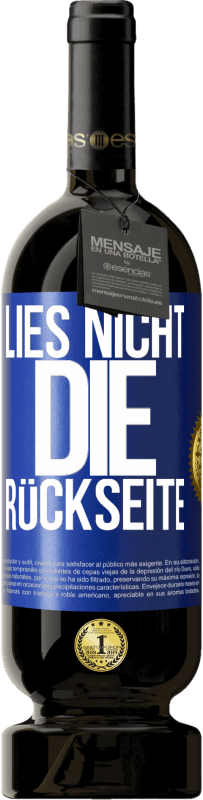 49,95 € | Rotwein Premium Ausgabe MBS® Reserve Lies nicht die Rückseite Blaue Markierung. Anpassbares Etikett Reserve 12 Monate Ernte 2016 Tempranillo