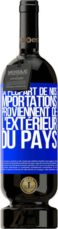 49,95 € | Vin rouge Édition Premium MBS® Réserve La plupart de nos importations proviennent de l'extérieur du pays Étiquette Bleue. Étiquette personnalisable Réserve 12 Mois Récolte 2016 Tempranillo