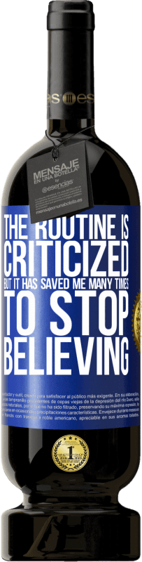 «The routine is criticized, but it has saved me many times to stop believing» Premium Edition MBS® Reserve
