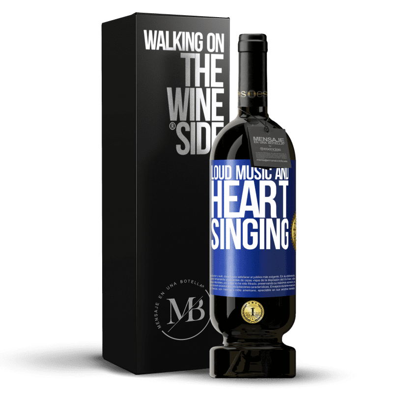 49,95 € Free Shipping | Red Wine Premium Edition MBS® Reserve The loud music and the heart singing Blue Label. Customizable label Reserve 12 Months Harvest 2014 Tempranillo