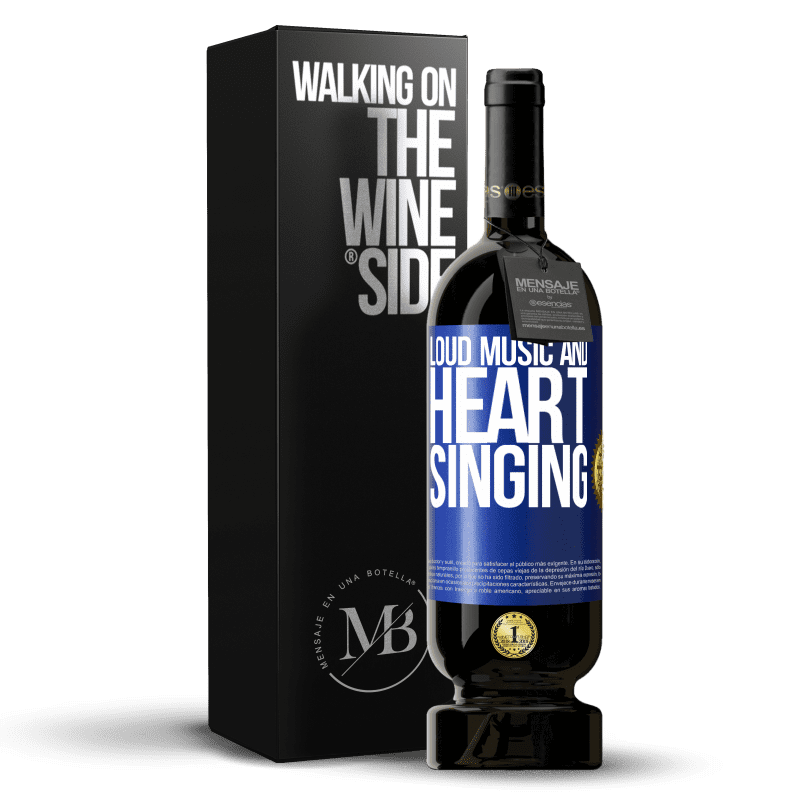 49,95 € Free Shipping | Red Wine Premium Edition MBS® Reserve The loud music and the heart singing Blue Label. Customizable label Reserve 12 Months Harvest 2015 Tempranillo