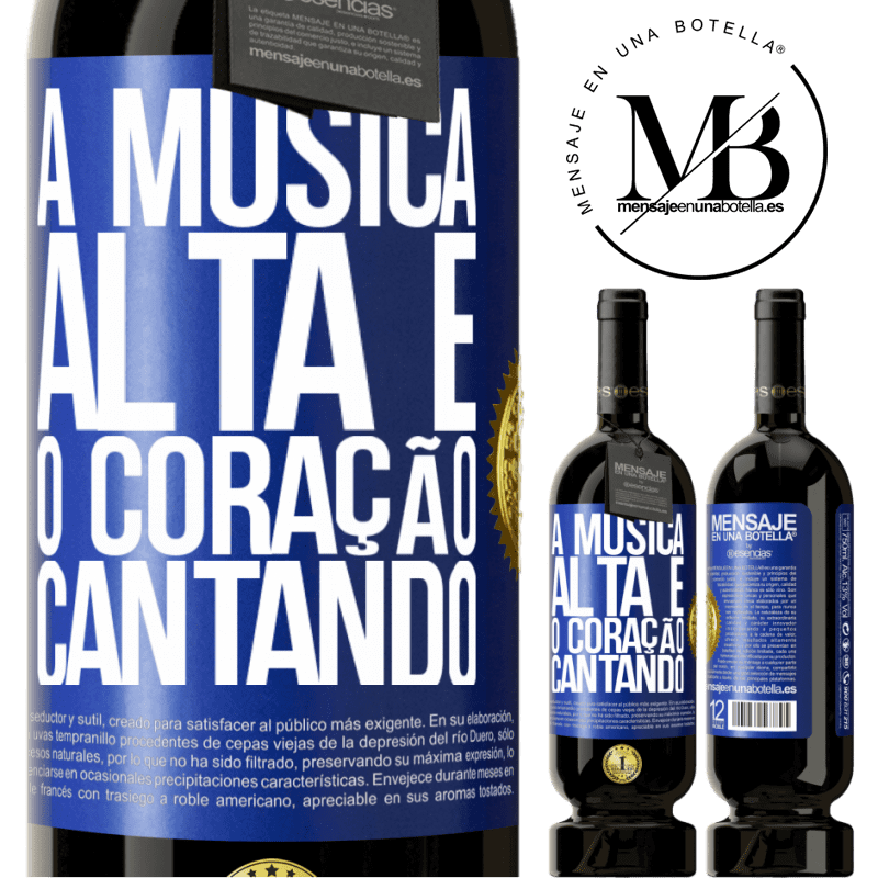 49,95 € Envio grátis | Vinho tinto Edição Premium MBS® Reserva A música alta e o coração cantando Etiqueta Azul. Etiqueta personalizável Reserva 12 Meses Colheita 2016 Tempranillo
