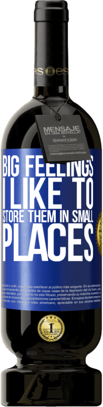 «Большие чувства я люблю держать их в маленьких местах» Premium Edition MBS® Бронировать