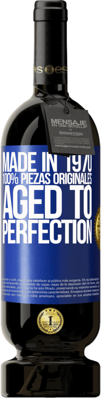 «Made in 1970, 100% piezas originales. Aged to perfection» Edición Premium MBS® Reserva
