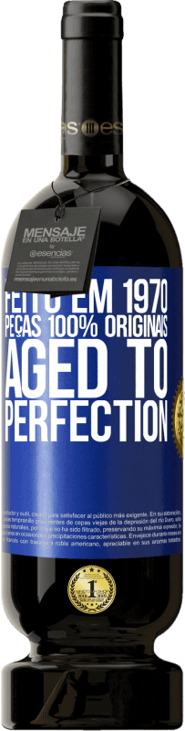 49,95 € | Vinho tinto Edição Premium MBS® Reserva Feito em 1970, peças 100% originais. Aged to perfection Etiqueta Azul. Etiqueta personalizável Reserva 12 Meses Colheita 2014 Tempranillo