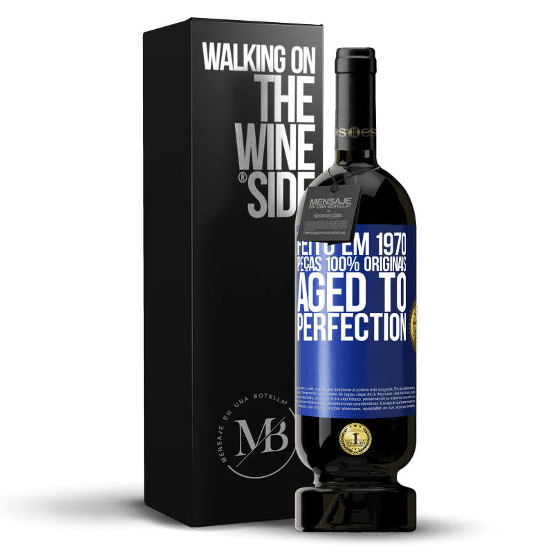 49,95 € Envio grátis | Vinho tinto Edição Premium MBS® Reserva Feito em 1970, peças 100% originais. Aged to perfection Etiqueta Azul. Etiqueta personalizável Reserva 12 Meses Colheita 2016 Tempranillo