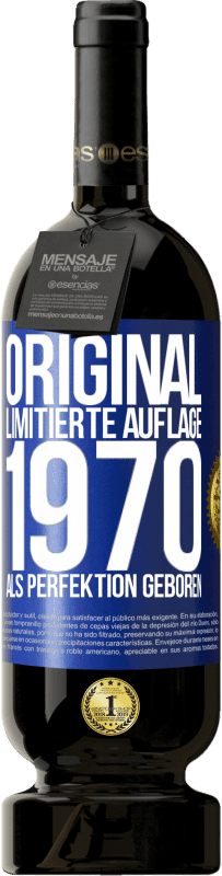 «Original Limitierte Auflage 1970 Als Perfektion geboren» Premium Ausgabe MBS® Reserve