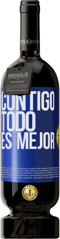 49,95 € Envío gratis | Vino Tinto Edición Premium MBS® Reserva Contigo todo es mejor Etiqueta Azul. Etiqueta personalizable Reserva 12 Meses Cosecha 2016 Tempranillo