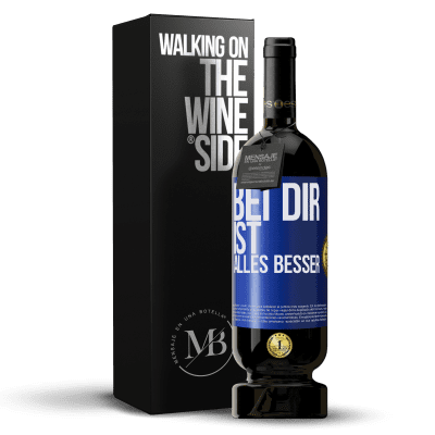 «Bei dir ist alles besser» Premium Ausgabe MBS® Reserve