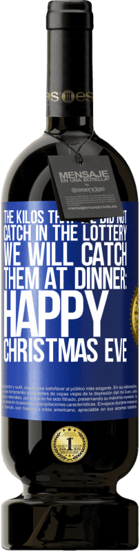 «Килограммы, которые мы не поймали в лотерее, мы их поймаем на ужине: Happy Christmas Eve» Premium Edition MBS® Бронировать