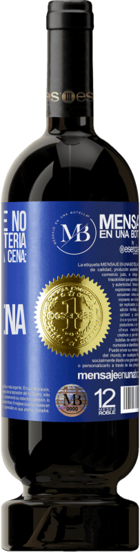 «Los kilos que no cogimos en la lotería, los cogeremos en la cena: Feliz Nochebuena» Edición Premium MBS® Reserva