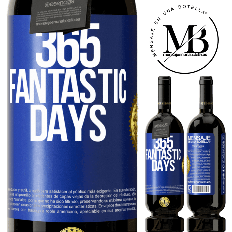 29,95 € Free Shipping | Red Wine Premium Edition MBS® Reserva 365 fantastic days Blue Label. Customizable label Reserva 12 Months Harvest 2014 Tempranillo