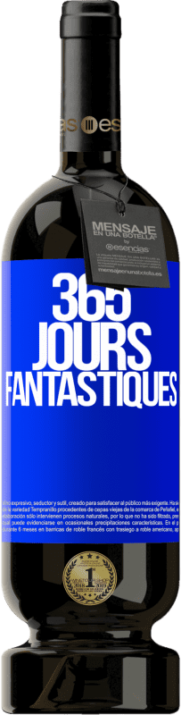 «365 jours fantastiques» Édition Premium MBS® Réserve