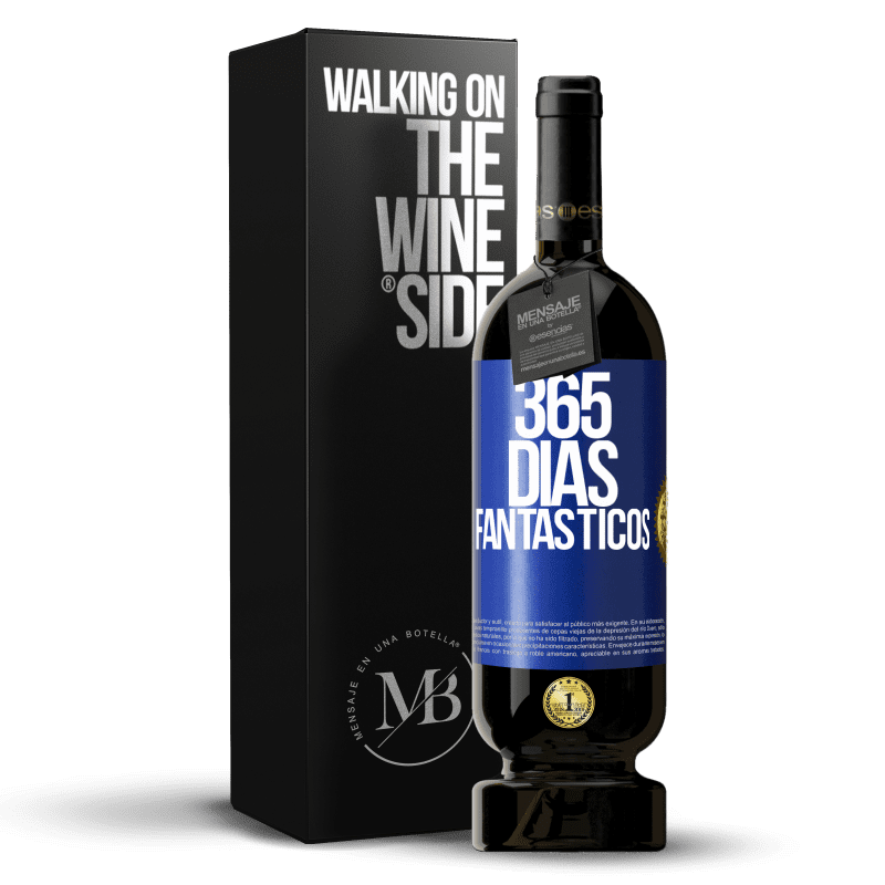 49,95 € Envío gratis | Vino Tinto Edición Premium MBS® Reserva 365 días fantásticos Etiqueta Azul. Etiqueta personalizable Reserva 12 Meses Cosecha 2015 Tempranillo