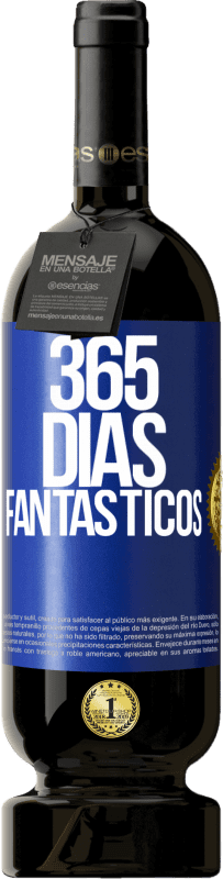 49,95 € | Vinho tinto Edição Premium MBS® Reserva 365 dias fantásticos Etiqueta Azul. Etiqueta personalizável Reserva 12 Meses Colheita 2016 Tempranillo