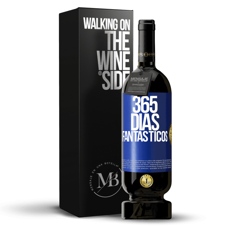 49,95 € Envio grátis | Vinho tinto Edição Premium MBS® Reserva 365 dias fantásticos Etiqueta Azul. Etiqueta personalizável Reserva 12 Meses Colheita 2015 Tempranillo