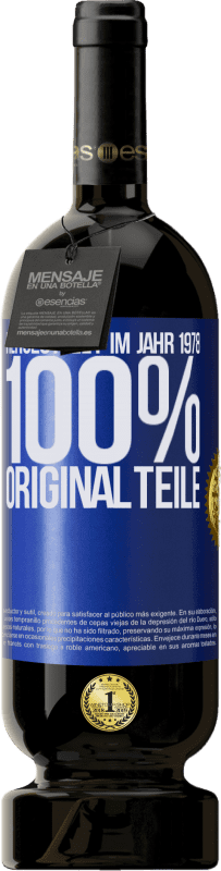 49,95 € | Rotwein Premium Ausgabe MBS® Reserve Hergestellt im Jahr 1978. 100% Originalteile Blaue Markierung. Anpassbares Etikett Reserve 12 Monate Ernte 2015 Tempranillo