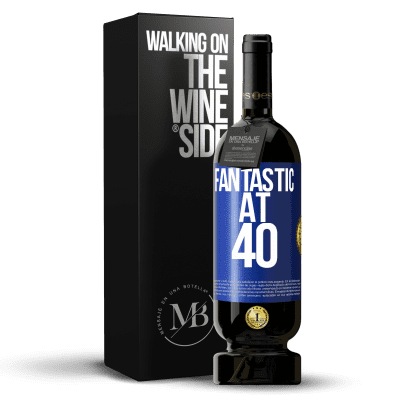 «Fantastic at 40» Premium Edition MBS® Reserve