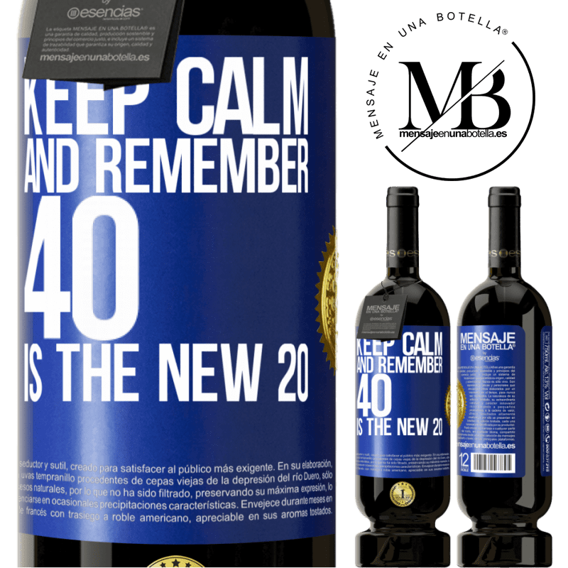 29,95 € Free Shipping | Red Wine Premium Edition MBS® Reserva Keep calm and remember, 40 is the new 20 Blue Label. Customizable label Reserva 12 Months Harvest 2014 Tempranillo