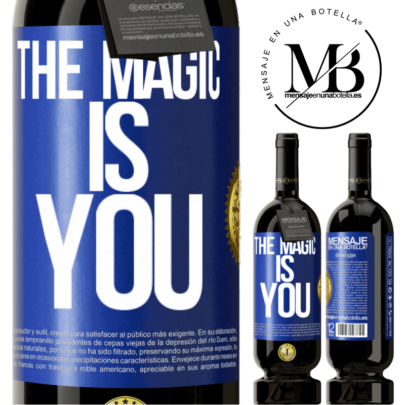 49,95 € Free Shipping | Red Wine Premium Edition MBS® Reserve The magic is you Blue Label. Customizable label Reserve 12 Months Harvest 2015 Tempranillo