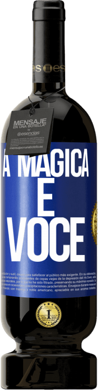 49,95 € | Vinho tinto Edição Premium MBS® Reserva A mágica é você Etiqueta Azul. Etiqueta personalizável Reserva 12 Meses Colheita 2016 Tempranillo