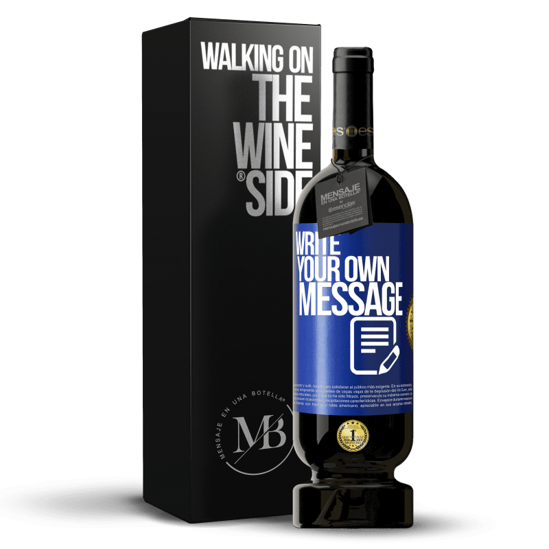 49,95 € Free Shipping | Red Wine Premium Edition MBS® Reserve Write your own message Blue Label. Customizable label Reserve 12 Months Harvest 2013 Tempranillo