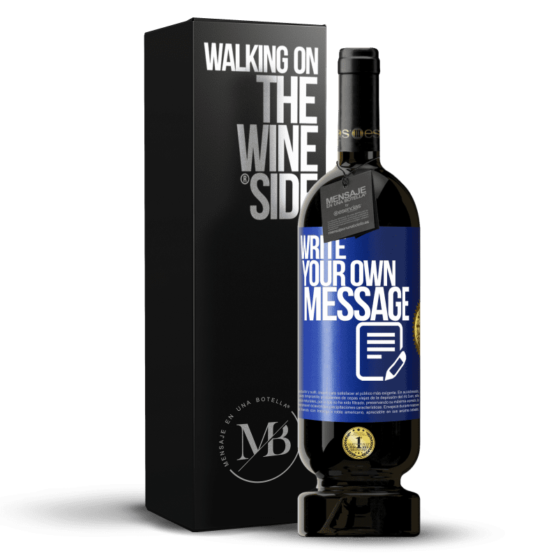 49,95 € Free Shipping | Red Wine Premium Edition MBS® Reserve Write your own message Blue Label. Customizable label Reserve 12 Months Harvest 2015 Tempranillo