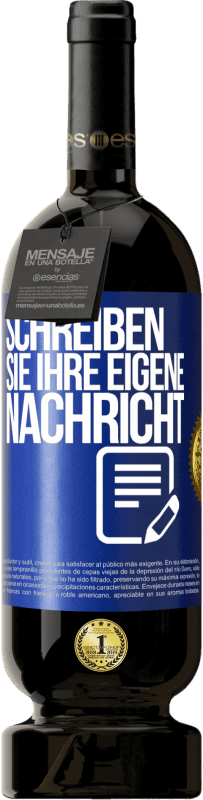 49,95 € | Rotwein Premium Ausgabe MBS® Reserve Schreib deine eigene Nachricht Blaue Markierung. Anpassbares Etikett Reserve 12 Monate Ernte 2014 Tempranillo