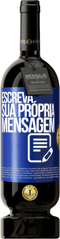 49,95 € Envio grátis | Vinho tinto Edição Premium MBS® Reserva Escreva sua própria mensagem Etiqueta Azul. Etiqueta personalizável Reserva 12 Meses Colheita 2016 Tempranillo