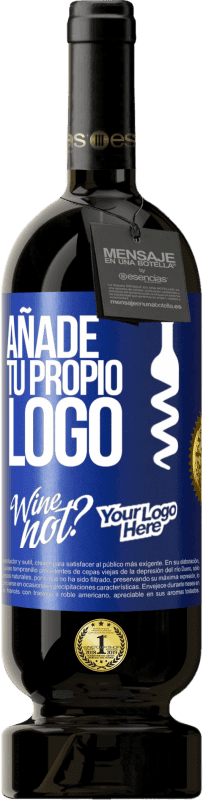 49,95 € Envío gratis | Vino Tinto Edición Premium MBS® Reserva Añade tu propio logo Etiqueta Azul. Etiqueta personalizable Reserva 12 Meses Cosecha 2014 Tempranillo