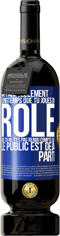 «Ça fait tellement longtemps que tu joues un rôle que tu ne t'es pas rendu compte que le public est déjà parti» Édition Premium MBS® Réserve