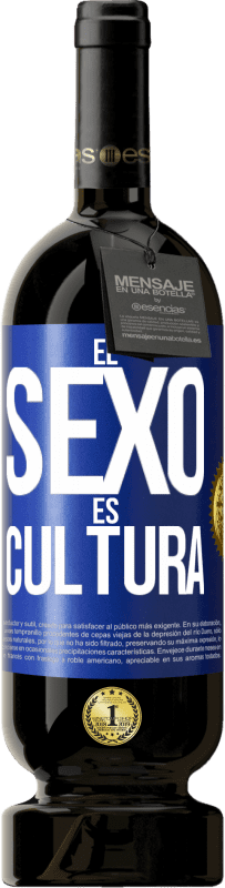 Envío gratis | Vino Tinto Edición Premium MBS® Reserva El sexo es cultura Etiqueta Azul. Etiqueta personalizable Reserva 12 Meses Cosecha 2014 Tempranillo