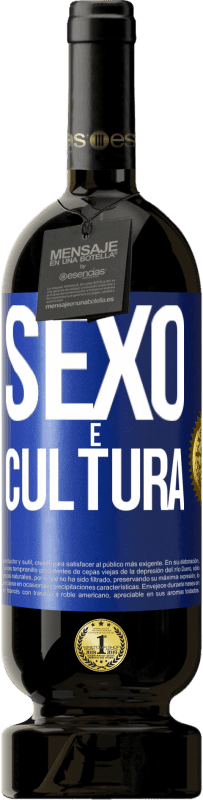 «Sexo é cultura» Edição Premium MBS® Reserva