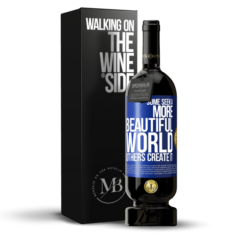 49,95 € Free Shipping | Red Wine Premium Edition MBS® Reserve Some seek a more beautiful world, others create it Blue Label. Customizable label Reserve 12 Months Harvest 2014 Tempranillo