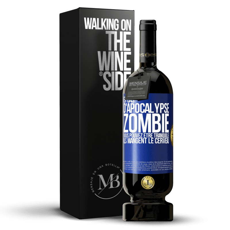 49,95 € Envoi gratuit | Vin rouge Édition Premium MBS® Réserve En cas d'apocalypse zombie vous pouvez être tranquille, ils mangent le cerveau Étiquette Bleue. Étiquette personnalisable Réserve 12 Mois Récolte 2015 Tempranillo