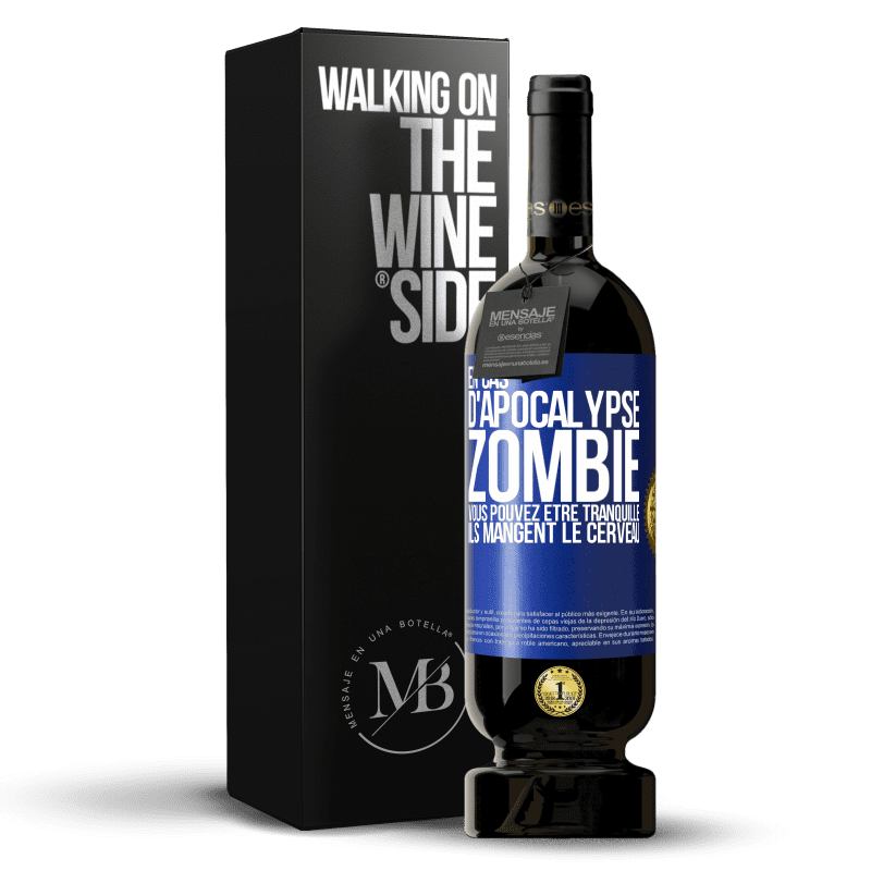 49,95 € Envoi gratuit | Vin rouge Édition Premium MBS® Réserve En cas d'apocalypse zombie vous pouvez être tranquille, ils mangent le cerveau Étiquette Bleue. Étiquette personnalisable Réserve 12 Mois Récolte 2016 Tempranillo