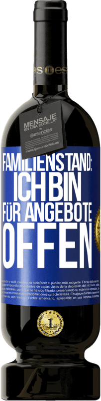 49,95 € Kostenloser Versand | Rotwein Premium Ausgabe MBS® Reserve Familienstand: Ich bin für Angebote offen Blaue Markierung. Anpassbares Etikett Reserve 12 Monate Ernte 2016 Tempranillo
